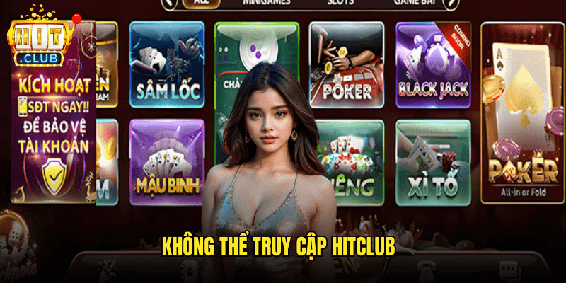 Không Thể Truy Cập Hitclub